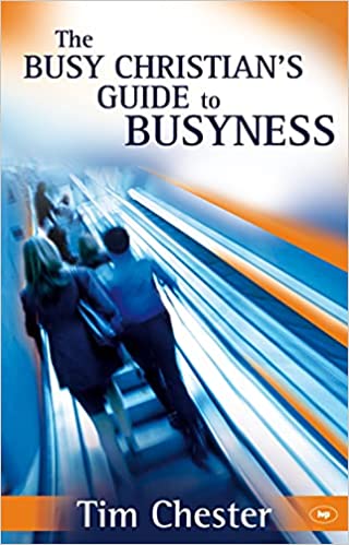 The Busy Christian's Guide to Busyness - £7.50