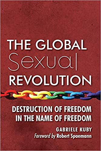 The Global Sexual Revolution: Destruction of Freedom in the Name of Freedom - £0.00