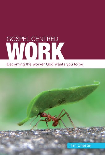 Gospel centred work - £4.00