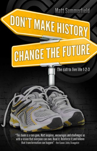 Don't Make History. Change The Future - £8.00