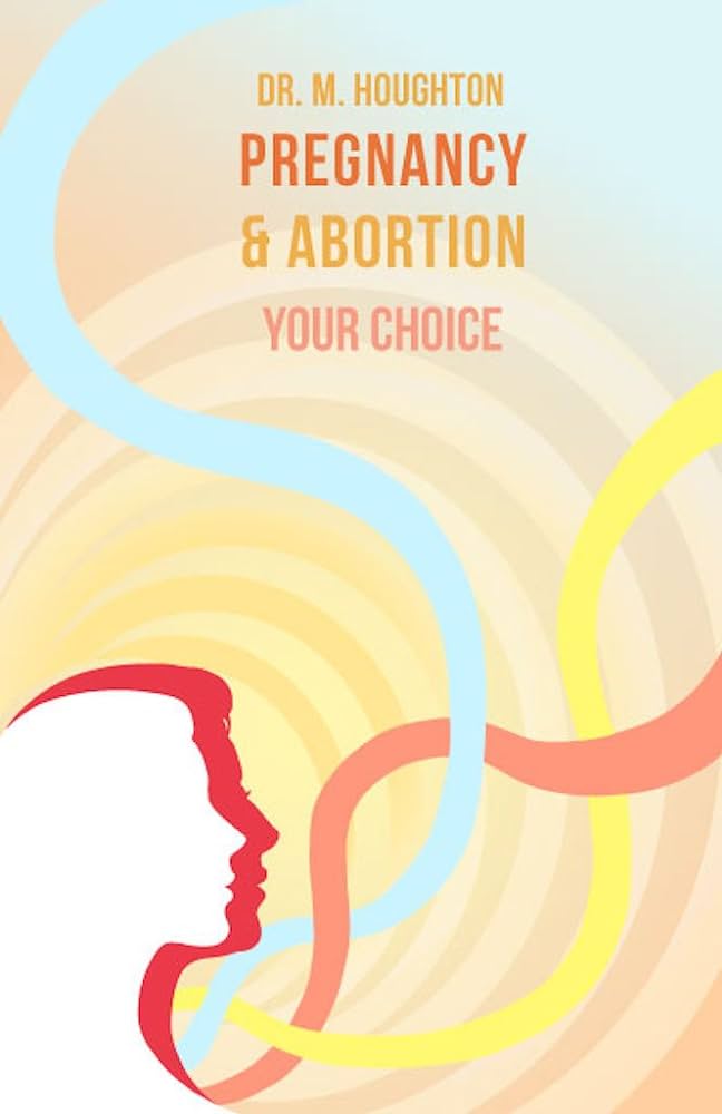Pregnancy and Abortion Your Choice - £7.00