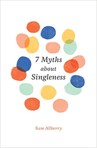 7 Myths about Singleness - £8.00