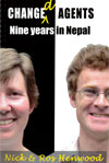 Changed Agents - Nine Years in Nepal - £7.00